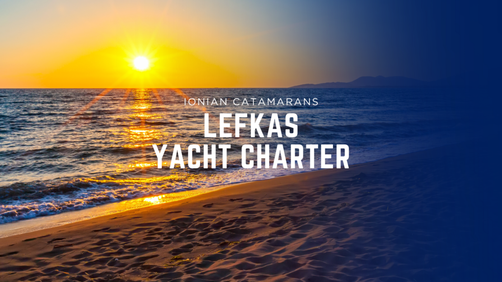 Lefkas yacht charter Greece