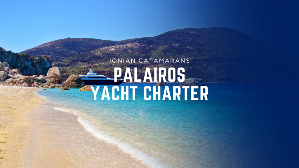 Palairos yacht charter Greece